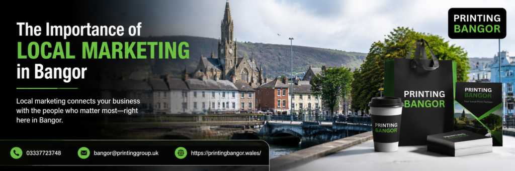 The Importance of Local Marketing in Bangor